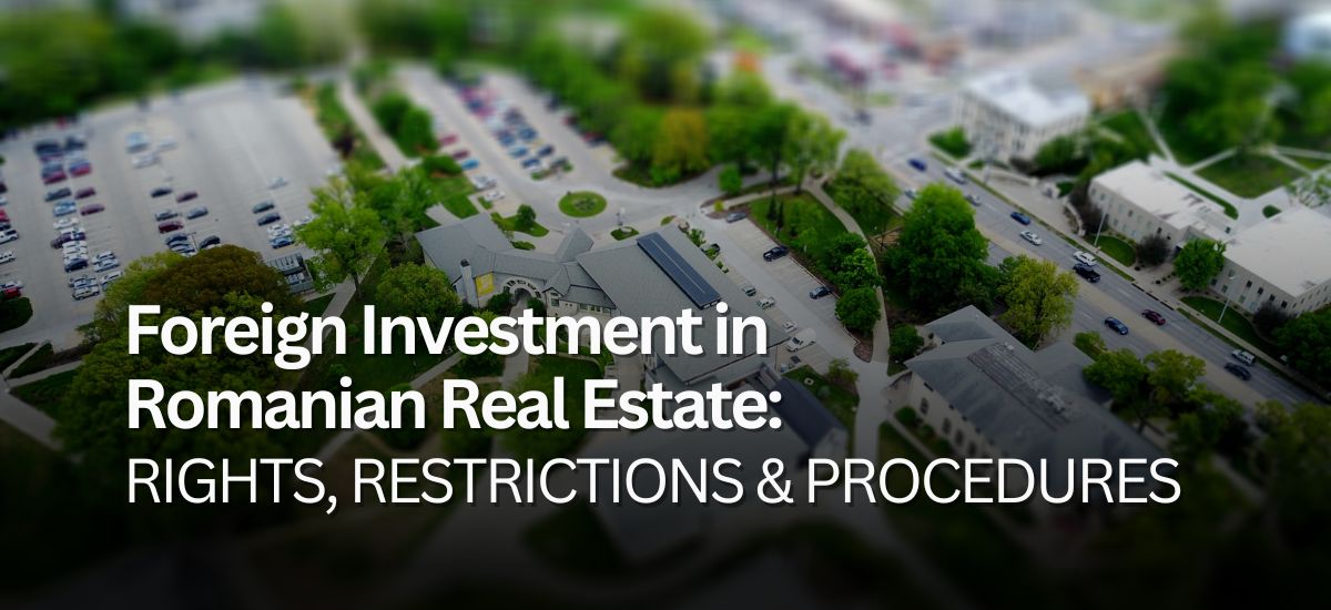 Buying Property and Land in Romania: A Guide for Foreigners